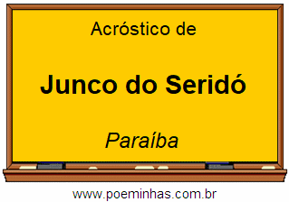 Acróstico da Cidade Junco do Seridó