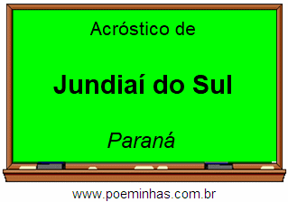 Acróstico da Cidade Jundiaí do Sul