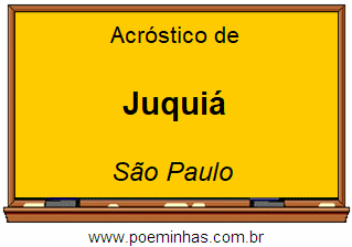 Acróstico da Cidade Juquiá