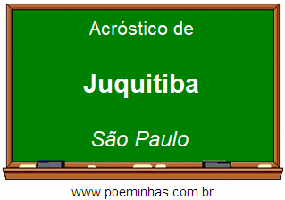 Acróstico da Cidade Juquitiba