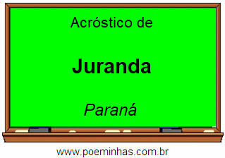 Acróstico da Cidade Juranda