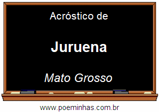 Acróstico da Cidade Juruena