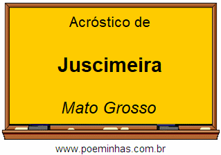 Acróstico da Cidade Juscimeira