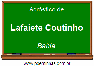 Acróstico da Cidade Lafaiete Coutinho