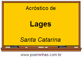 Acróstico da Cidade Lages