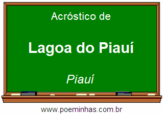 Acróstico da Cidade Lagoa do Piauí