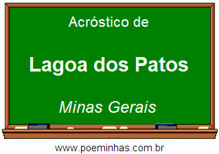 Acróstico da Cidade Lagoa dos Patos