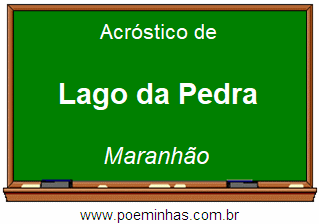 Acróstico da Cidade Lago da Pedra