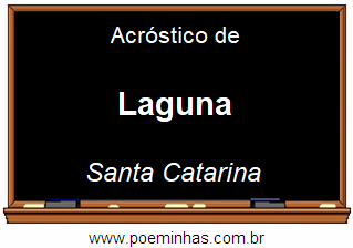 Acróstico da Cidade Laguna