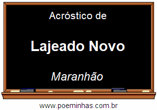 Acróstico da Cidade Lajeado Novo