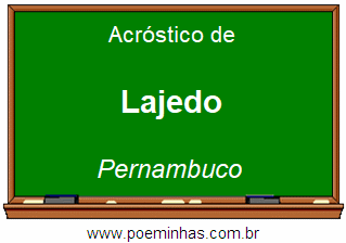 Acróstico da Cidade Lajedo