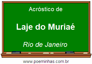 Acróstico da Cidade Laje do Muriaé