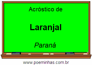 Acróstico da Cidade Laranjal