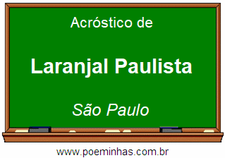 Acróstico da Cidade Laranjal Paulista