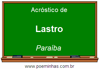 Acróstico da Cidade Lastro