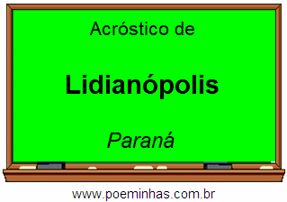 Acróstico da Cidade Lidianópolis