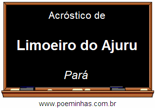 Acróstico da Cidade Limoeiro do Ajuru