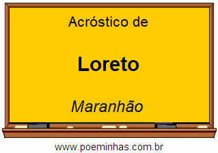 Acróstico da Cidade Loreto
