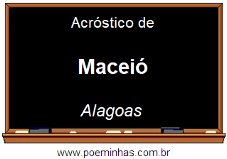 Acróstico da Cidade Maceió