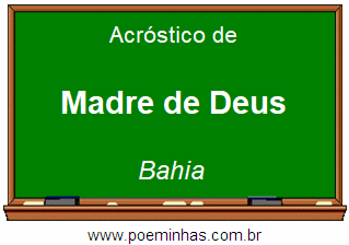 Acróstico da Cidade Madre de Deus