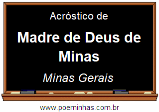 Acróstico da Cidade Madre de Deus de Minas