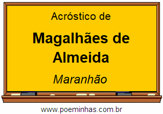 Acróstico da Cidade Magalhães de Almeida