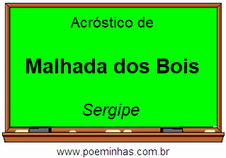 Acróstico da Cidade Malhada dos Bois