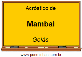 Acróstico da Cidade Mambaí