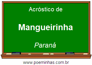 Acróstico da Cidade Mangueirinha