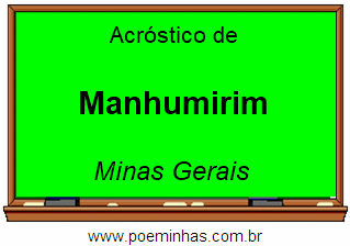 Acróstico da Cidade Manhumirim