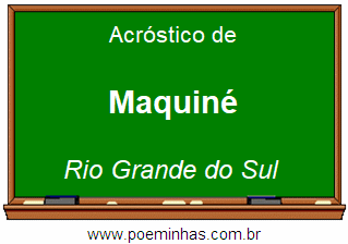 Acróstico da Cidade Maquiné