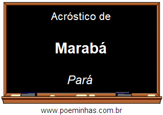 Acróstico da Cidade Marabá