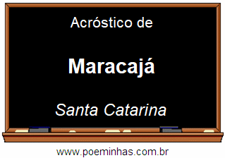 Acróstico da Cidade Maracajá