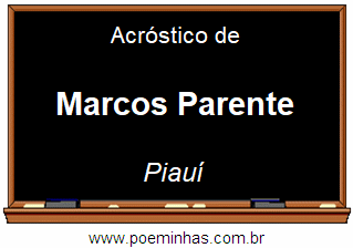 Acróstico da Cidade Marcos Parente