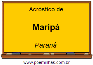 Acróstico da Cidade Maripá