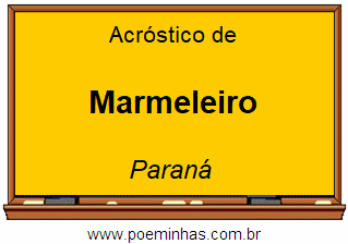 Acróstico da Cidade Marmeleiro