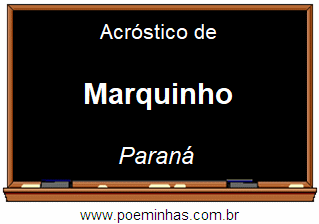 Acróstico da Cidade Marquinho