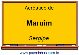 Acróstico da Cidade Maruim