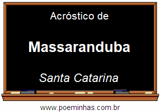 Acróstico da Cidade Massaranduba