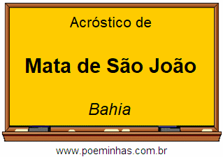 Acróstico da Cidade Mata de São João