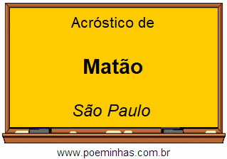 Acróstico da Cidade Matão