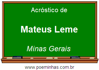 Acróstico da Cidade Mateus Leme