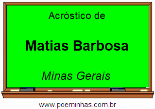 Acróstico da Cidade Matias Barbosa