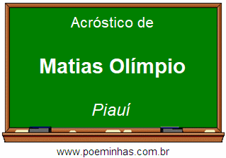 Acróstico da Cidade Matias Olímpio