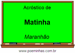 Acróstico da Cidade Matinha