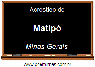 Acróstico da Cidade Matipó