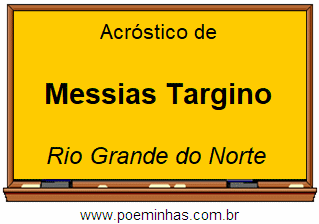 Acróstico da Cidade Messias Targino