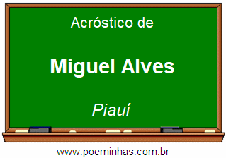 Acróstico da Cidade Miguel Alves