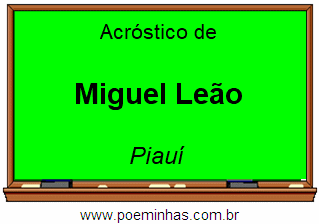 Acróstico da Cidade Miguel Leão