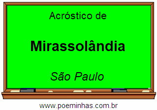 Acróstico da Cidade Mirassolândia